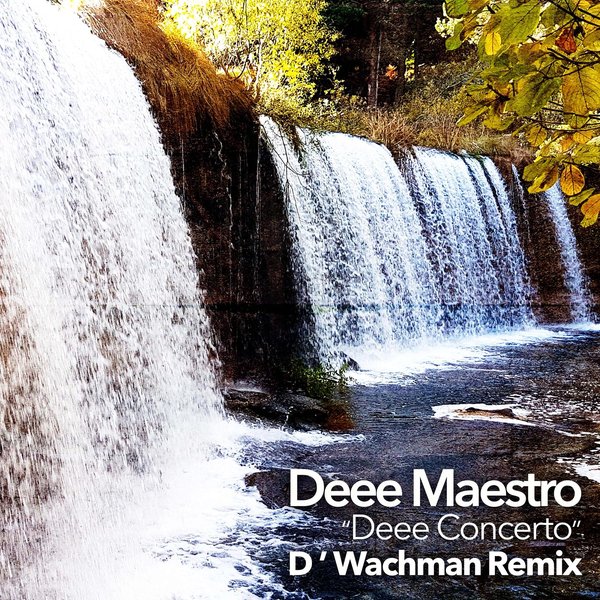 Deee Maestro, Deee Concerto (D'Wachman Remix)
