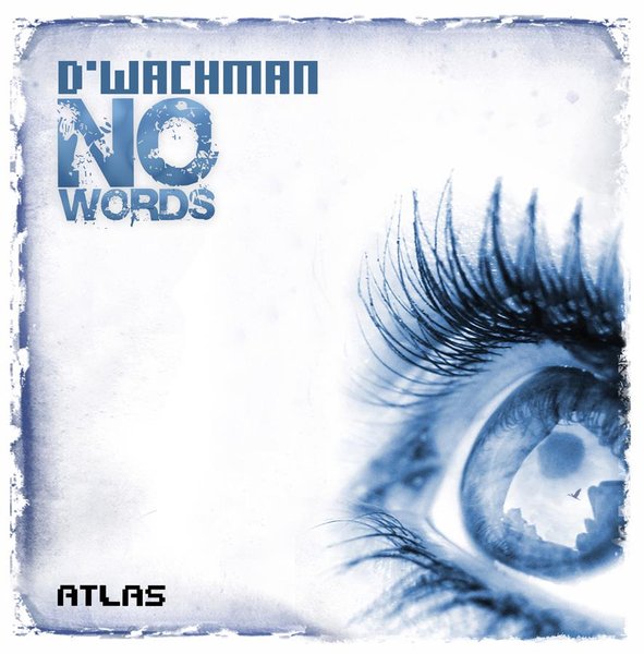 ATLAS 014 — D'Wachman, No Words