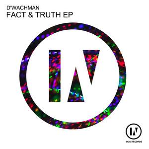 D'Wachman — Fact & Truth EP