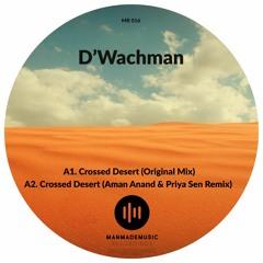 D'Wachman — Crossed Desert (Manmade Music)